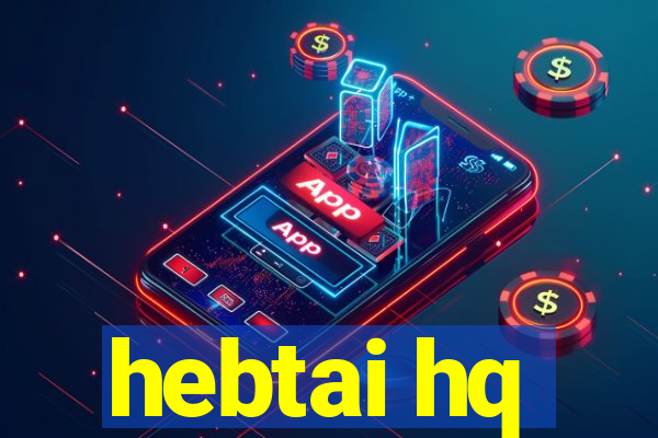 hebtai hq